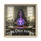 Your Only Future Canvas Wrap
