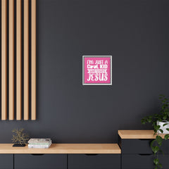 I'm Just A Cool Kid Framed Canvas Wall Art Inspirational Christian Decor Pink Theme