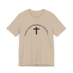 Funny Religious T-Shirt - 'I sense a great disturbance in the force...' I