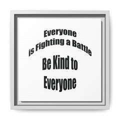 Everyone Battles Be Kind Framed Canvas Wall Art Inspirational Christian Decor