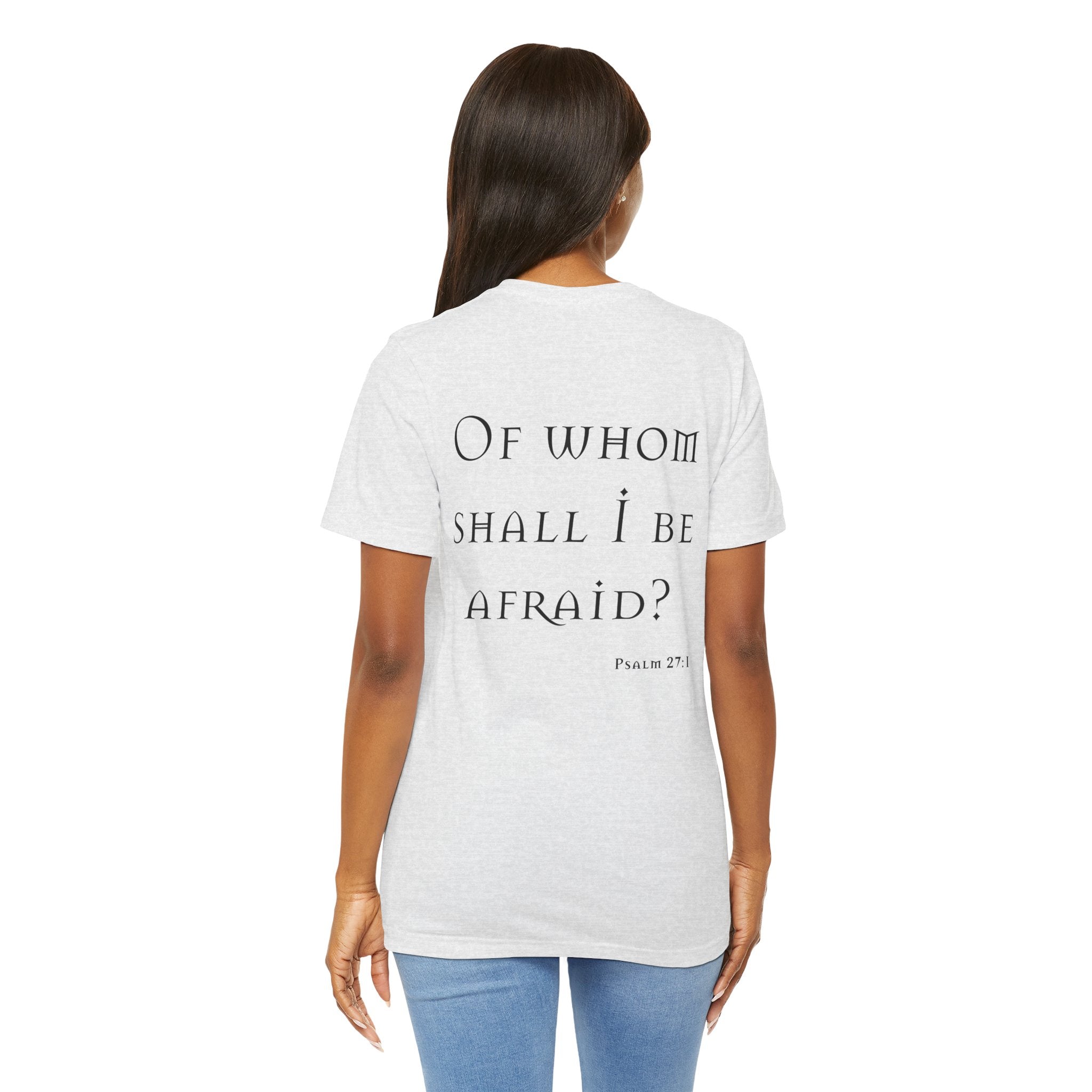 Of Whom Shall I Be Afraid