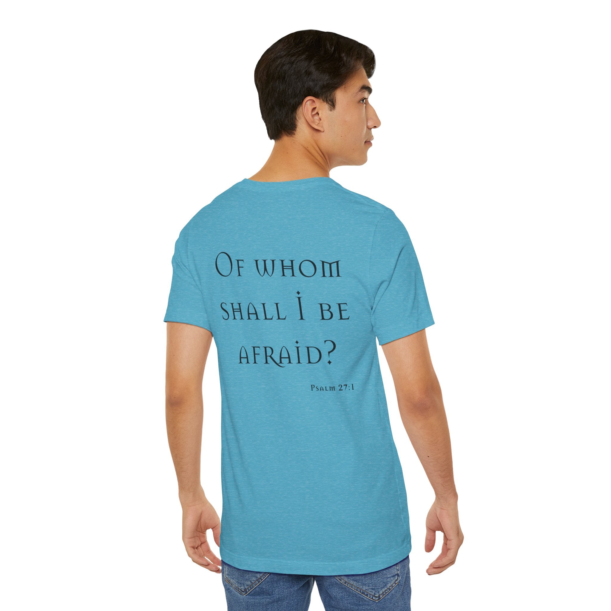 Of Whom Shall I Be Afraid