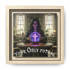 Your Only Future Canvas Wrap