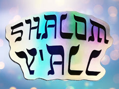 Holographic Die-cut Stickers "Shalom Y'all" black font