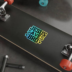 Holographic Die-cut Stickers "Jesus Saves Bro"