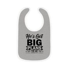 Contrast Trim Jersey Baby Bib "He's Got big Plans For Me"