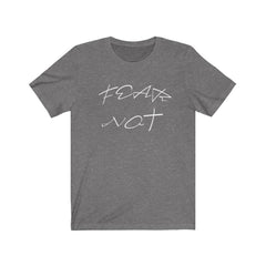 Bella & Canvas 3001 "Fear Not" in 7 Colors and 6 Sizes (4483667296350)