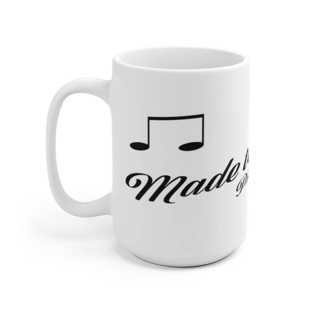 White Ceramic Mug "Made to Worship" in 11 oz and 15 oz Sizes (3508387283044)