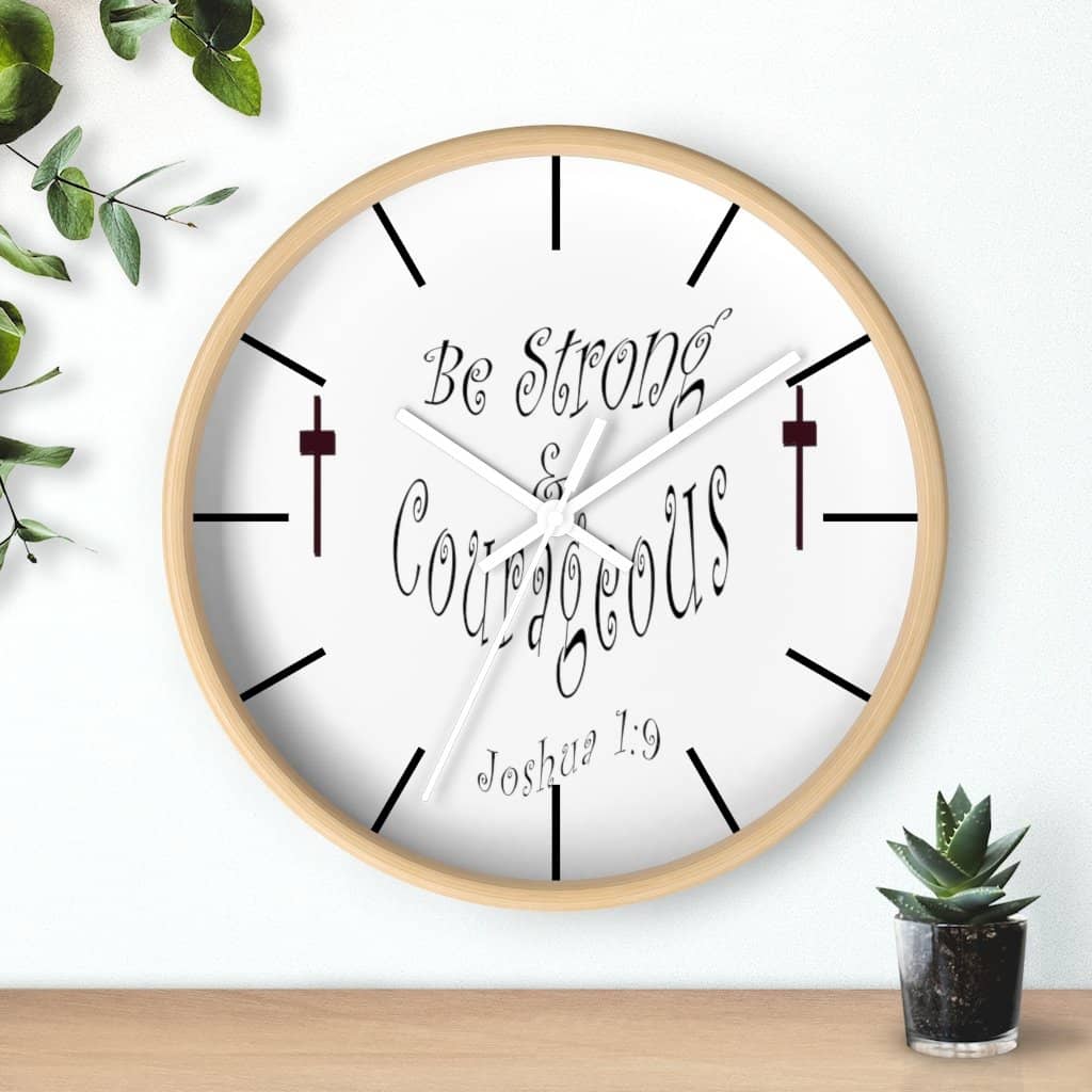 Wall clock "Be Strong & Courageous" (3958407069790)