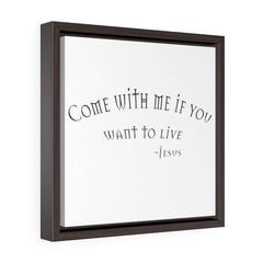 Square Framed Premium Gallery Wrap Canvas "Come with Me" (6078462394560)