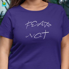 Bella & Canvas Short Sleeve Tee "Fear Not" in 14 Colors and 7 Sizes
