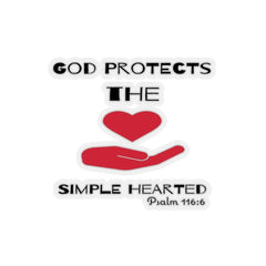 Kiss-Cut Stickers "God Protects the Simple Hearted" White or Transparent Background in 4 Sizes (3506861310052)