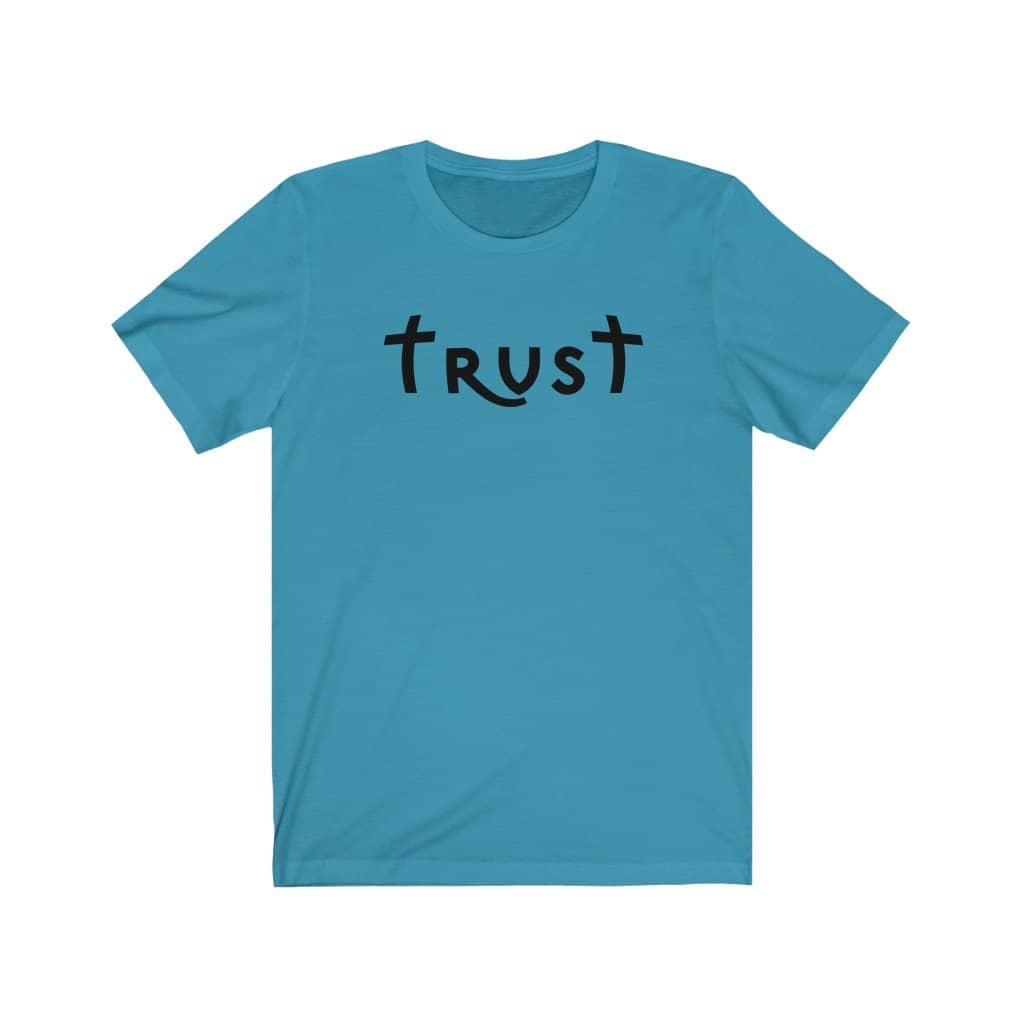 Bella & Canvas Short Sleeve Tee "Trust" black font (4770787754078)