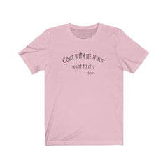 Bella & Canvas Short Sleeve Tee "Come with Me" (6071024091328)
