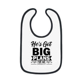 Contrast Trim Jersey Baby Bib "He's Got big Plans For Me"