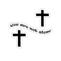 Kiss-Cut Stickers "You are Not Alone" in 4 Sizes (4638087250014)