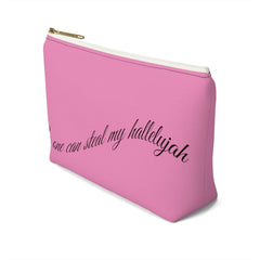 Accessory Pouch w T-bottom "No One Can Steal My Hallelujah" in 2 Sizes (3958407495774)