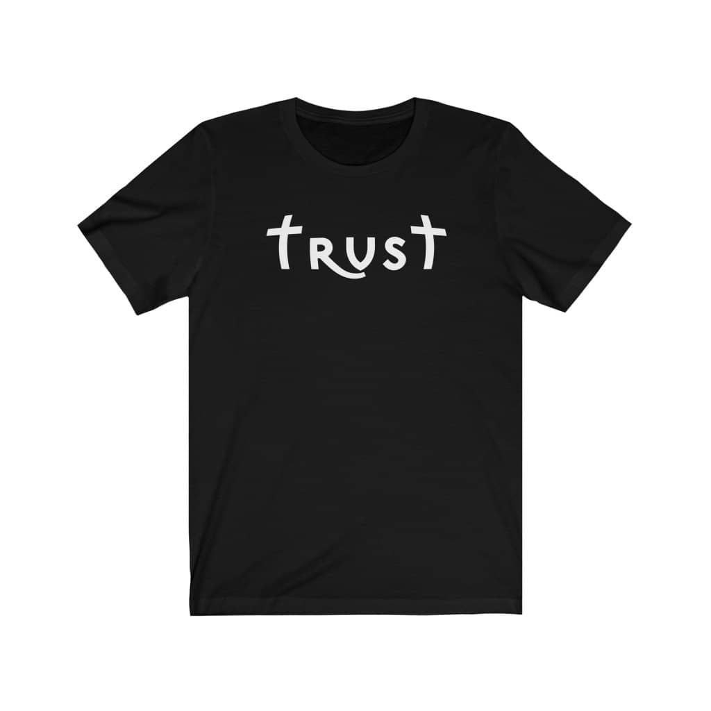 Bella & Canvas Short Sleeve Tee "Trust" white font (4771110781022)
