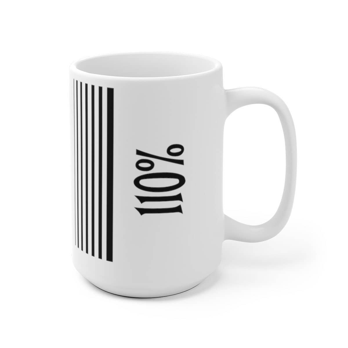 White Ceramic Mug 11oz or 15 oz Always Pray at 110% Mug (3223899504740)