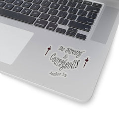 Kiss-Cut Stickers "Be Strong and Courageous" in 4 Sizes (3958407397470)