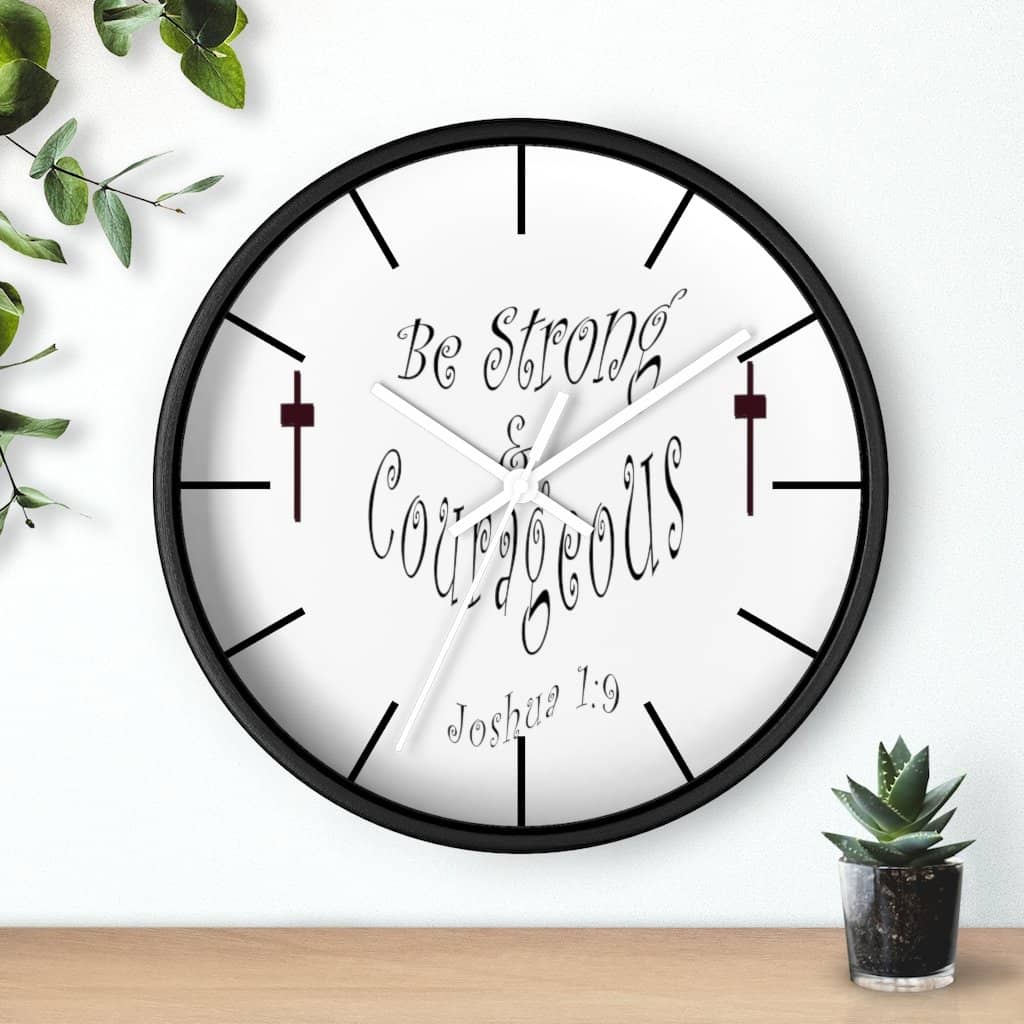 Wall clock "Be Strong & Courageous" (3958407069790)
