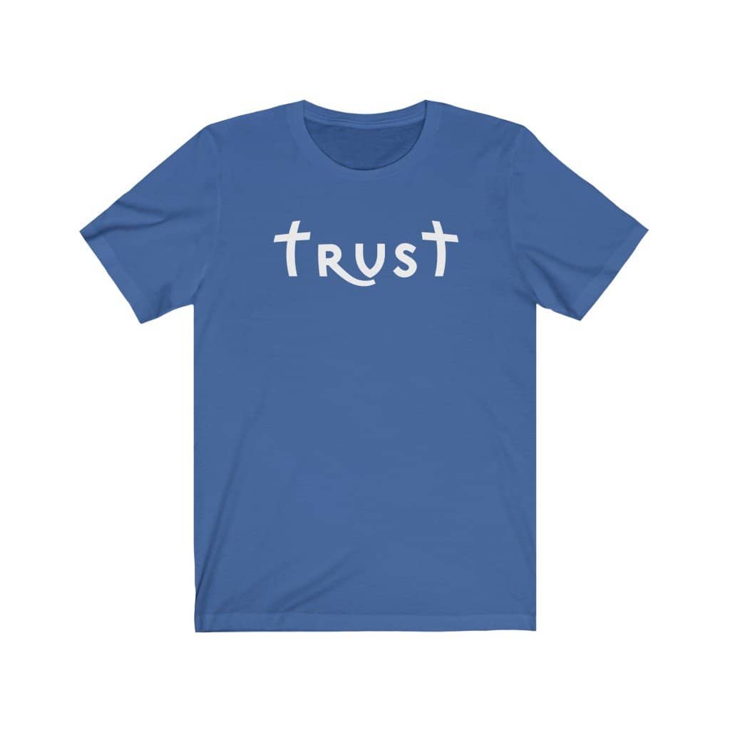 Bella & Canvas Short Sleeve Tee "Trust" white font (4771110781022)