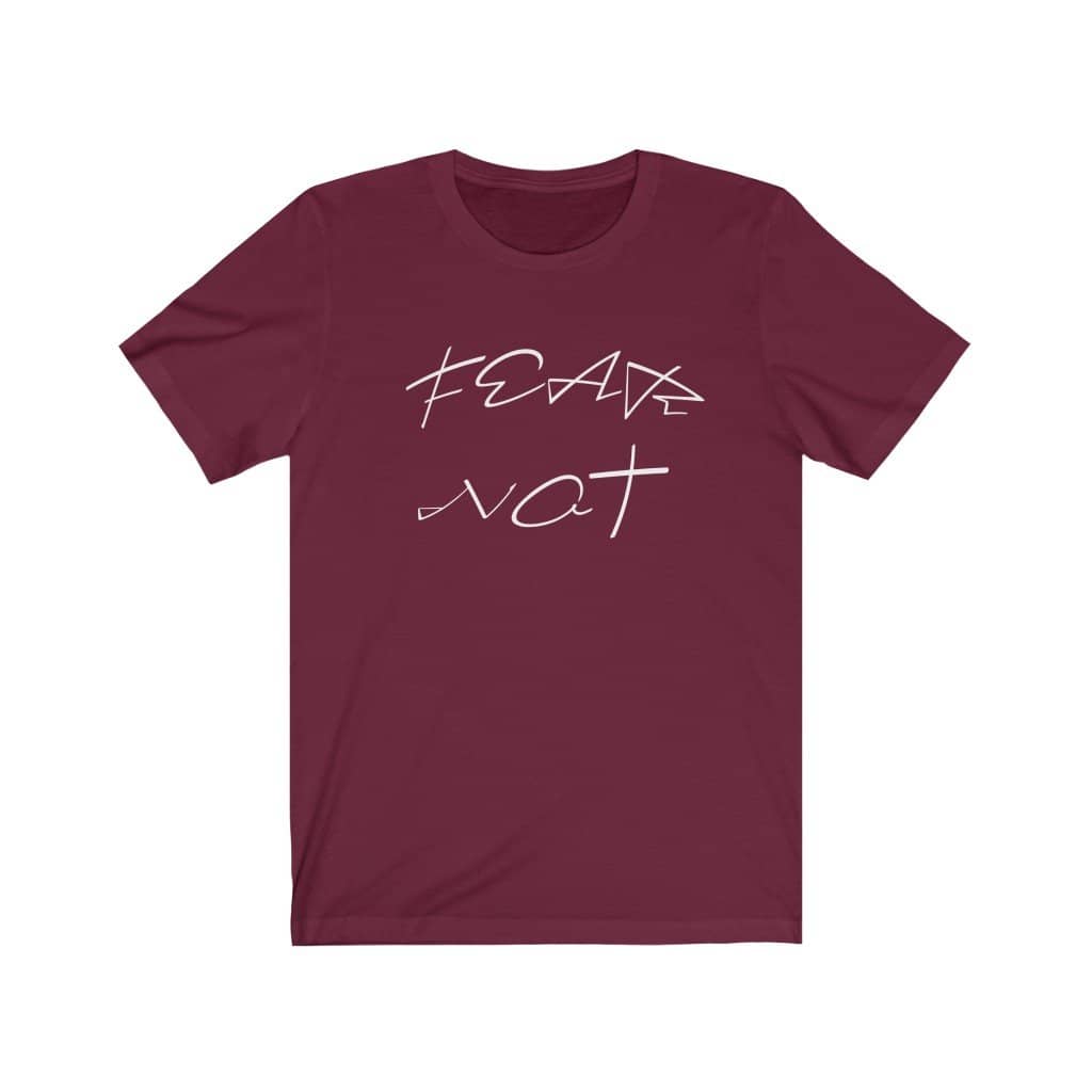 Bella & Canvas 3001 "Fear Not" in 7 Colors and 6 Sizes (4483667296350)