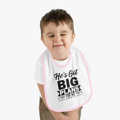 Contrast Trim Jersey Baby Bib "He's Got big Plans For Me"