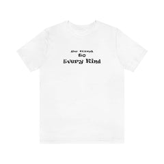 Bella & Canvas Short Sleeve Tee "Be Kind to Every Kind" bf