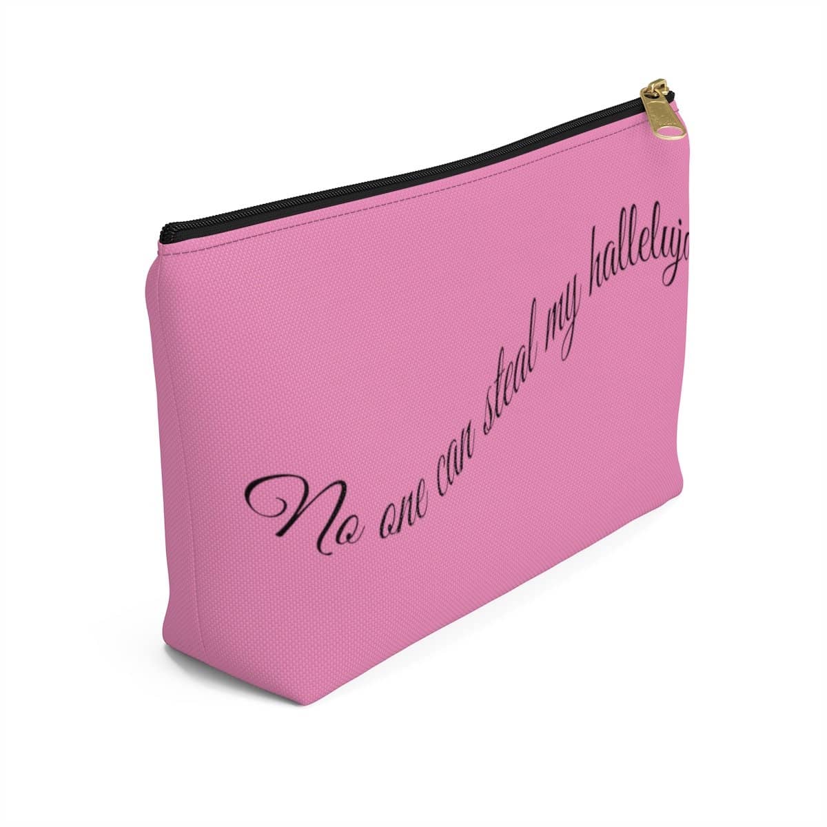 Accessory Pouch w T-bottom "No One Can Steal My Hallelujah" in 2 Sizes (3958407495774)