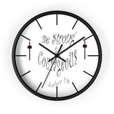 Wall clock "Be Strong & Courageous" (3958407069790)