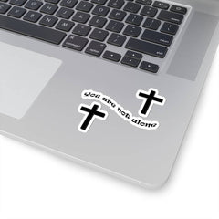 Kiss-Cut Stickers "You are Not Alone" in 4 Sizes (4638087250014)