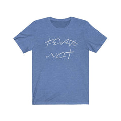Bella & Canvas 3001 "Fear Not" in 7 Colors and 6 Sizes (4483667296350)