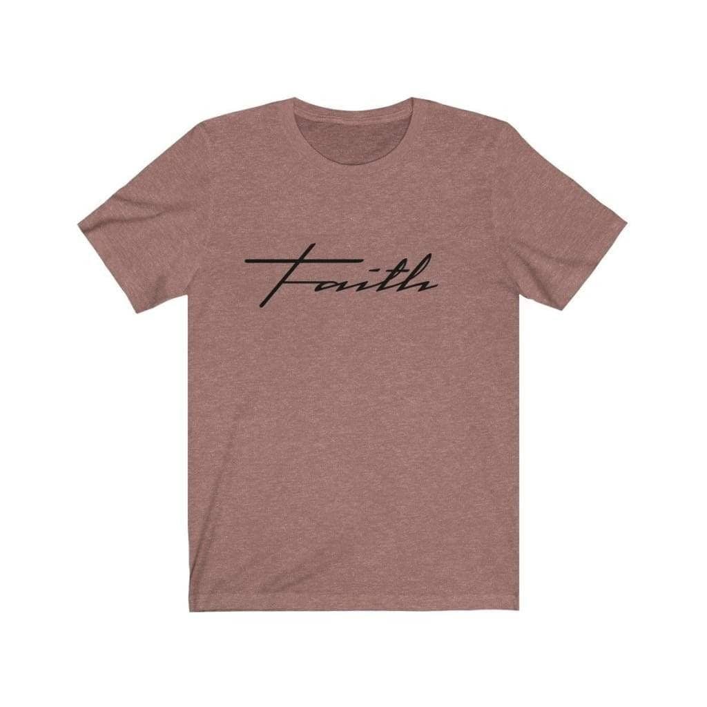 Bella & Canvas 3001 T-Shirt Faith in 14 colors and 7 sizes Heather Mauve / XS T-Shirt (3327699746916)