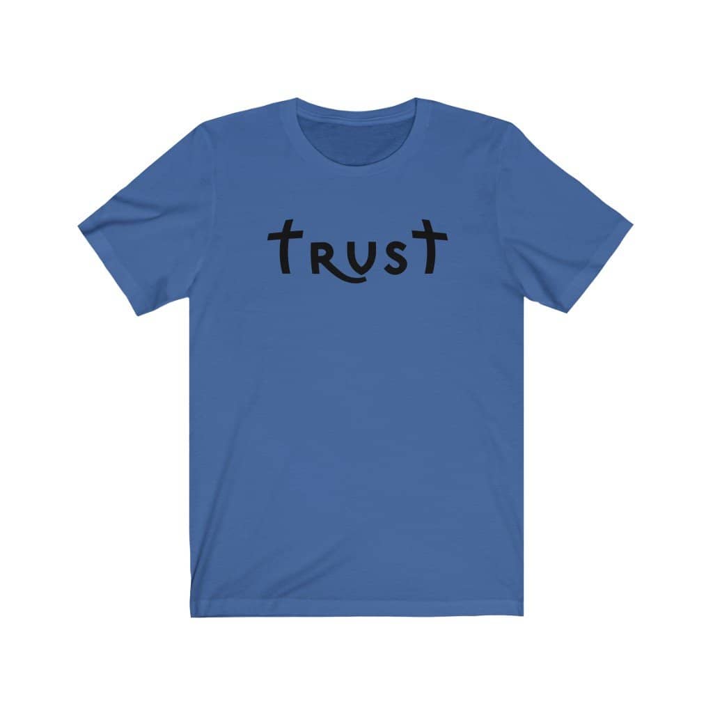 Bella & Canvas Short Sleeve Tee "Trust" black font (4770787754078)