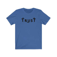 Bella & Canvas Short Sleeve Tee "Trust" black font (4770787754078)