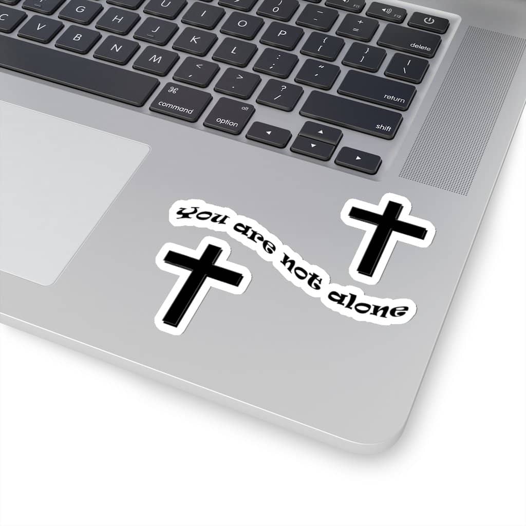 Kiss-Cut Stickers "You are Not Alone" in 4 Sizes (4638087250014)