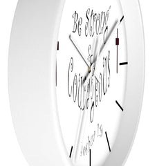 Wall clock "Be Strong & Courageous" (3958407069790)