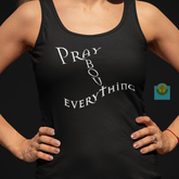 Women's Ideal Racerback Tank "Pray about Everything"