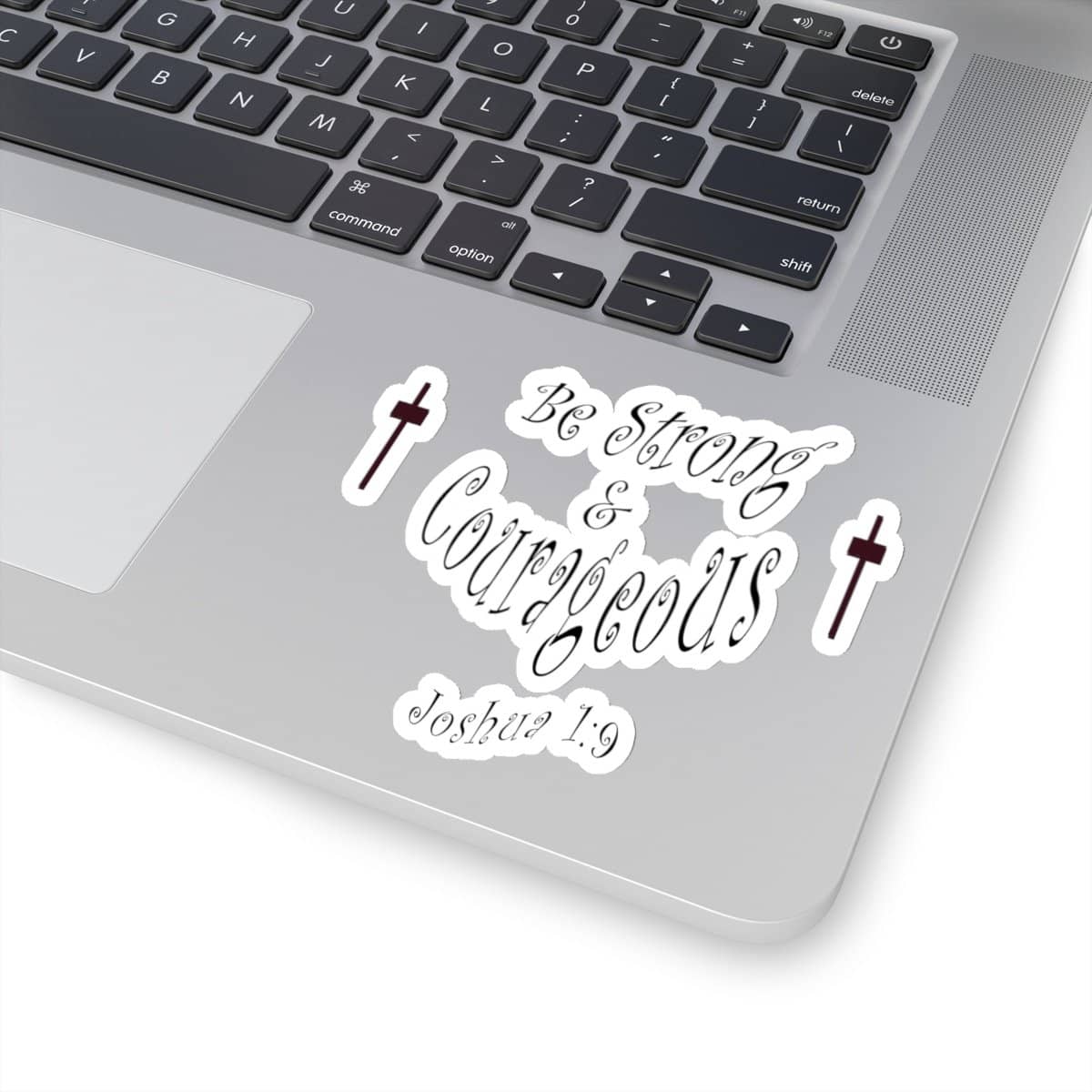 Kiss-Cut Stickers "Be Strong and Courageous" in 4 Sizes (3958407397470)
