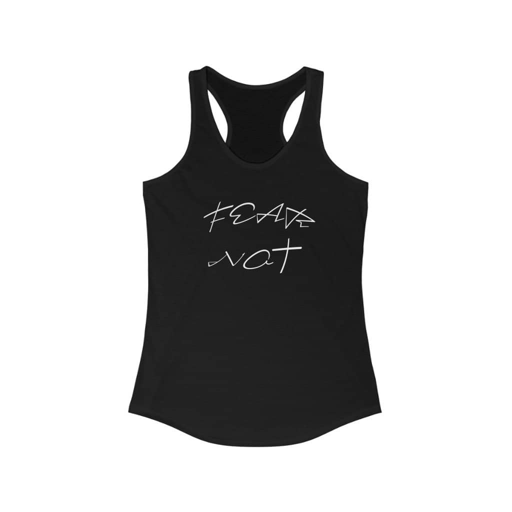 Next Level Ideal Racerback Tank "Fear Not" (4623598420062)