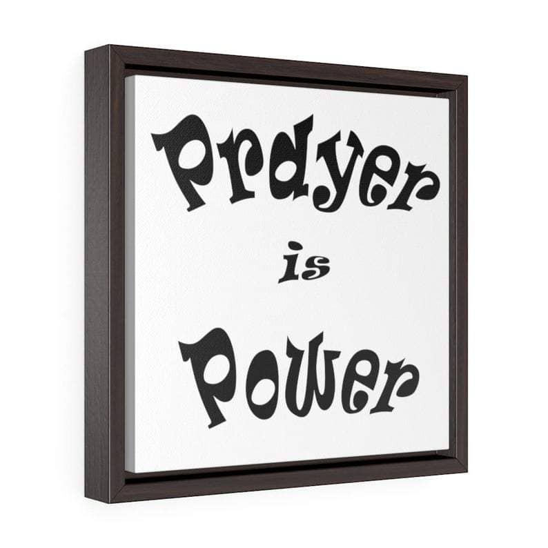 Square Framed Premium Gallery Wrap Canvas "Prayer is Power" Free Shipping (4163901194334)