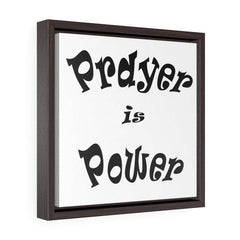 Square Framed Premium Gallery Wrap Canvas "Prayer is Power" Free Shipping (4163901194334)
