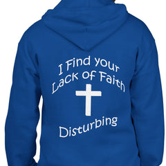 Heavy Blend Full Zip Hoodie Sweatshirt "I Find Your Lack of Faith Disturbing"