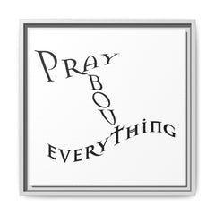 Pray About Everything Framed Canvas Wall Art  Inspirational Christian Decor