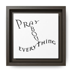 Pray About Everything Framed Canvas Wall Art  Inspirational Christian Decor
