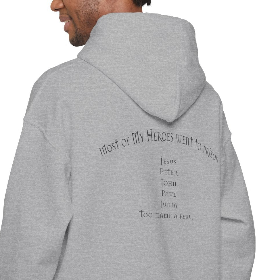 Most of my Heroes Went to Prison Hoodie | Pullover Hoodie