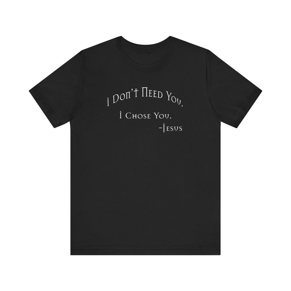 Christian Jesus Quote Tee