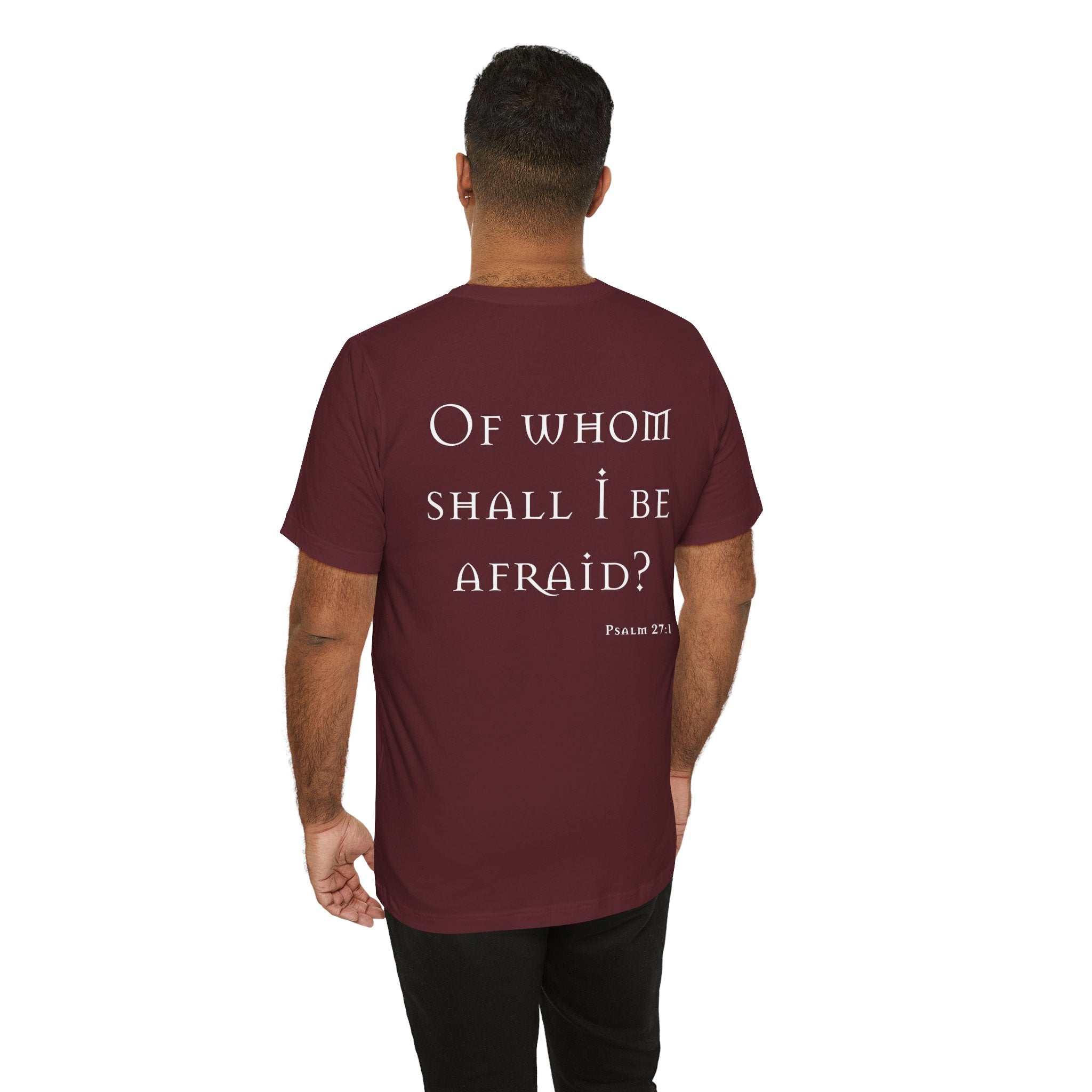 Of Whom Shall I Be Afraid