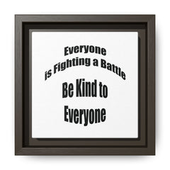 Everyone Battles Be Kind Framed Canvas Wall Art  Inspirational Christian Decor